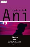 S&uuml;den und der Luftgitarrist - Friedrich Ani