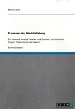 Produkt-Bild: Prozesse der Machtbildung: Zu: Hannah Arendt 'Macht und Gewalt' und Heinrich Popitz 'Ph&auml;nomene der Macht'