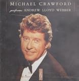 Michael Crawford performs Andrew Lloyd Webber