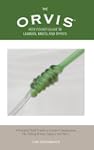 The Orvis Vest Pocket Guide to Leader...