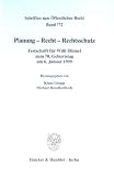 Produkt-Bild: Planung - Recht - Rechtsschutz. Festschrift f&uuml;r Willi Bl&uuml;mel zum 70. Geburtstag am 6. Januar 1999. Mit Frontispiz, Tab. (1 als lose Beilage), Abb. (Schriften zum &Ouml;ffentlichen Recht; S&Ouml;R 772)