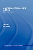 International Management in China: Cross-Cultural Issues (Routledge Advances in Asia-Pacific Business)