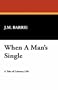 When A Man's Single