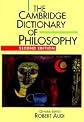 The Cambridge Dictionary of Philosophy