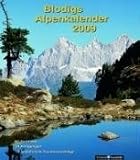 Blodigs Alpenkalender 2009: 12 ausfuehrliche Tourenvorschlaege und 24 weitere Anregungen