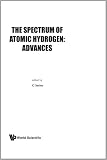 Spectrum Of Atomic Hydrogen: Advances, The