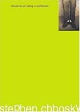 The Perks Of Being A Wallflower (Turtleback School & Library Binding Edition) by Chbosky, Stephen (unknown Edition) [School(1999)]