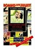 The Cambridge Companion to Shakespeare on Film (Cambridge Companions to Literature) (Cambridge Companions to Literature)