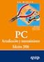 La Biblia PC / The COmplete PC Upgrade and Maintenance Guide, Sixteenth Edition: Actualizacion y mantenimiento, 2006 (La Biblia De / the Bible of) (Spanish Edition)