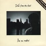 IM NO REBEL 7 INCH (7" VINYL 45) UK EMI 1987
