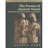 The poems of ancient Tamil : their milieu and their Sanskrit counterparts