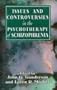 Issues and Controversies in the Psychotherapy of Schizophrenia (Master Work)