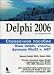DELPHI 2006. Reference manual. Language Delphi, classes, functions, and Win32. NET. / DELPHI 2006. Spravochnoe posobie. Yazyk Delphi, klassy, funktsii Win32 i .NET.