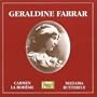 Geraldine Farrar: Opera Arias (Carmen/La Boheme/Madama Butterfly)