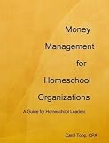 Money Management for Homeschool Organizations