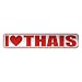  I LOVE THAIS  STREET SIGN NAME