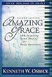 Amazing Grace: 366 Inspiring Hymn Stories for Daily Devotions