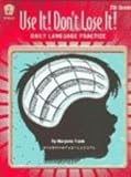Daily Language Practice 7th Grade: Use It! Dont Lose It!