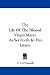The Life Of The Blessed Virgin Mary: As Set Forth In Her Litany
