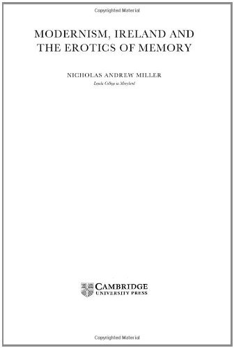 Modernism, Ireland and the Erotics of Memory