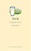 Milk: A Global History (Edible) by Hannah Velten