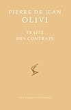 Pierre De Jean Olivi: Traite Des Contrats (Bibliotheque Scolastique)