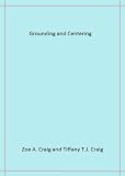 Grounding and Centering
