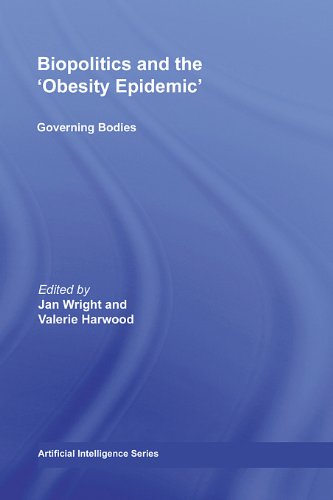 Biopolitics and the 'Obesity Epidemic': Governing Bodies (Routledge Studies in Health and Social Welfare)
