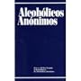 Alcoh�licos An�nimos: Versi�n en Espa�ol (Spanish Edition)