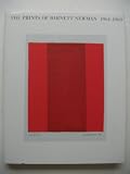 Barnett Newman: Prints 1961-1969