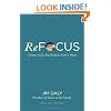 ReFocus: Living a Life that Reflects God's Heart