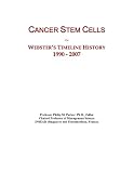 Cancer Stem Cells: Webster's Timeline History, 1990 - 2007