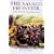 The Savage Frontier: A History of the Anglo-Afghan Wars