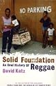 Solid Foundation: An Oral History of Reggae