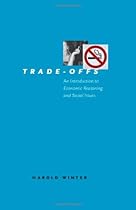 Trade-Offs: An Introduction to Economic Reasoning and Social Issues
