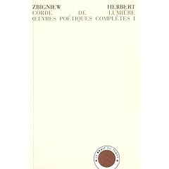Oeuvres po�tiques compl�tes : Tome 1, Corde de lumi�re suivi de Herm�s, le chien et l'�toile et de Etude de l'objet. Edition bilingue Fran�ais-Polonais