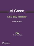 Let s Stay Together Sheet Music (Lead Sheet)
