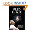 Fred Hoyle: A Life in Science