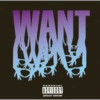 WANT(EXPANDED EDITION)