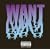 Want (Bonus Tracks)