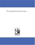 Homoeopathische pharmacopoe ...
