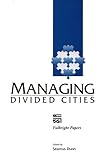 Managing divided cities