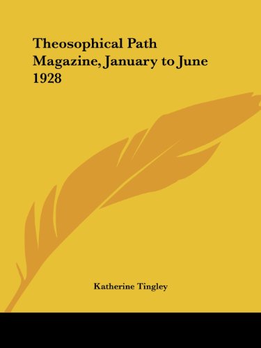 Theosophical Path Magazine, January to June 1928