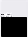 Hedi Slimane: Rock Diary