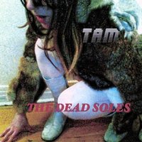 Dead Soles by  Tam 