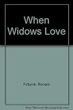 When widows love ; &, a tragedy in green : two stories