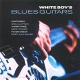 White Boy s Blues Guitars