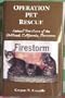 Operation Pet Rescue: Animal Survivors of the Oakland, California, Firestorm