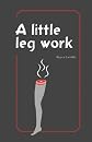 A Little Leg Work 