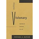 Cautious Visionary: Cordell Hull and Trade Reform, 1933-1937 (American Diplomatic History) book cover